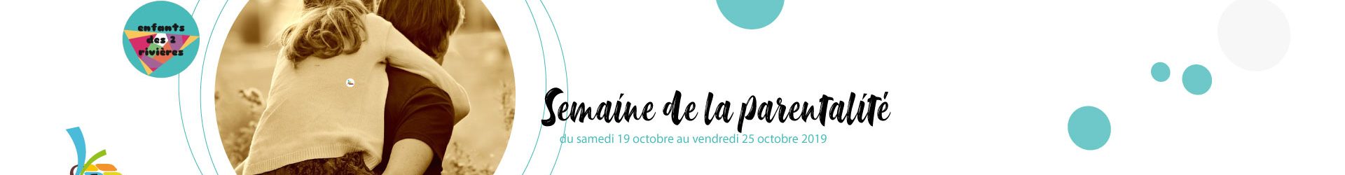 Semaine de la parentalité du 19 au 25 octobre 2019