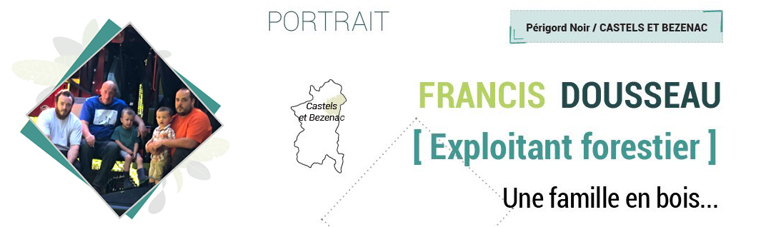 francis dousseau exploitant forestier