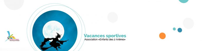 Une semaine sportive proposée par l’association « Enfants des 2 rivières »