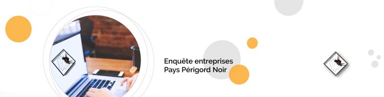 Employeurs du Pays du Périgord Noir : Votre parole compte !