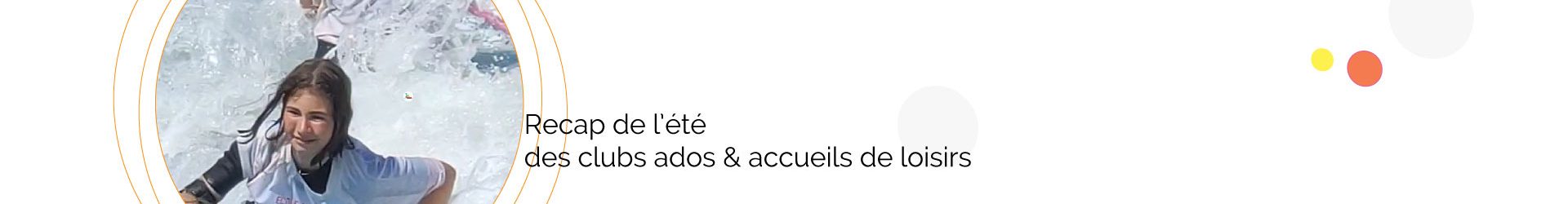 Clubs ados et accueils de loisirs : Récap de l’été