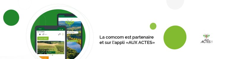 La Communauté de communes est partenaire et sur l’application « Aux Actes »