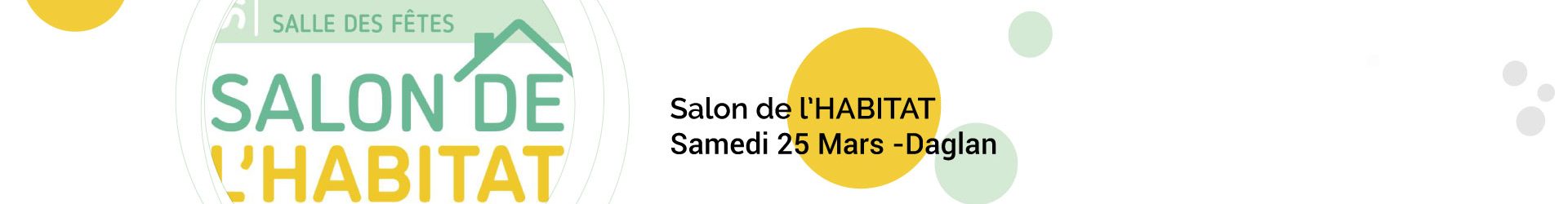 Salon de l’habitat : samedi 25 mars à Daglan