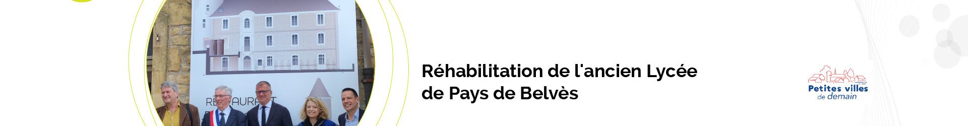 Le chantier de réhabilitation de l’ancien Lycée de Pays de Belvès est lancé !