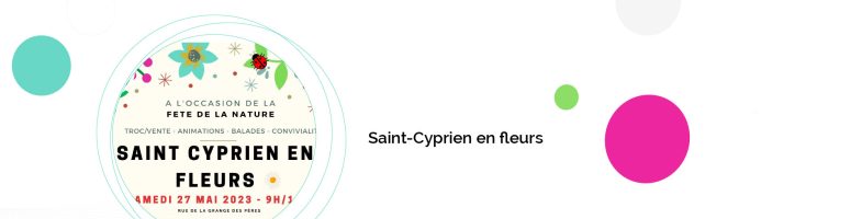 Saint Cyprien en fleurs – Samedi 27 Mai