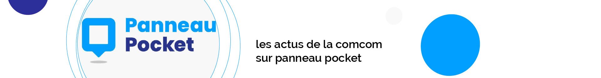 Suivez les actualités et infos pratiques de la ComCom sur Panneau Pocket