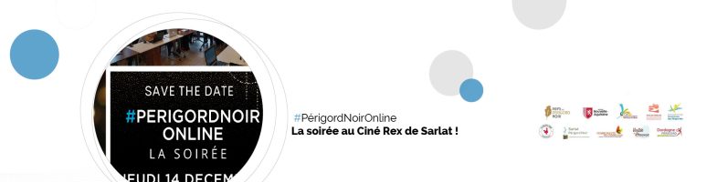 #Périgord Noir ONLINE :  La soirée- Jeudi 14 décembre